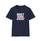 Built Without Apology T-Shirt