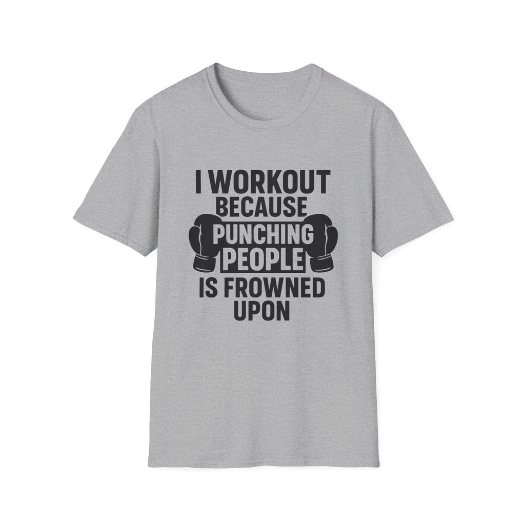 Why I Workout T-Shirt