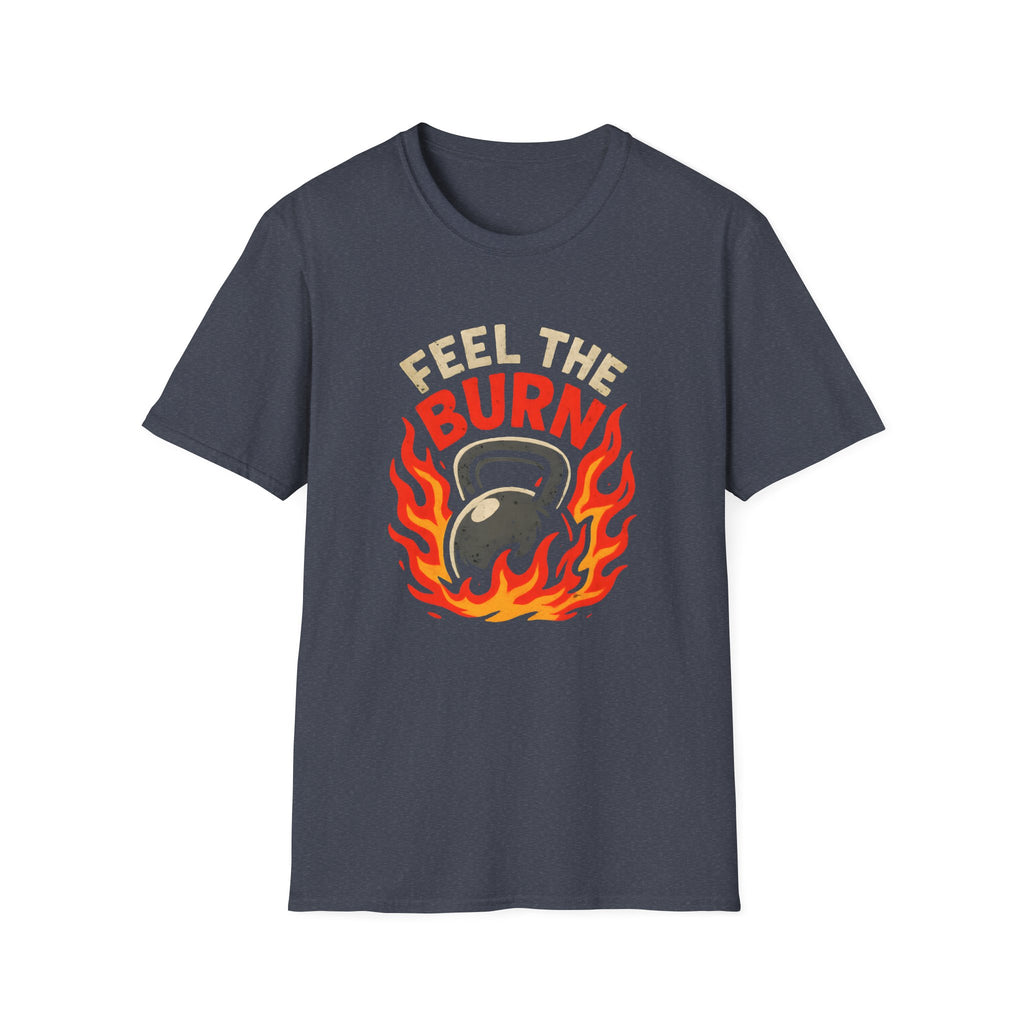 Feel the Burns T-Shirt