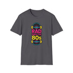 Rad Since the 80s T-Shirt