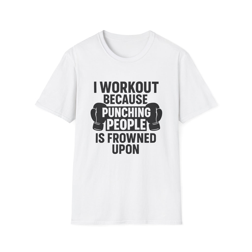 Why I Workout T-Shirt