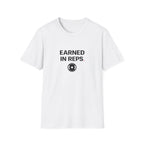 Earned In Reps T-Shirt