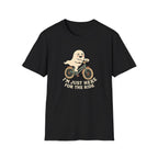 Here For The Ride T-Shirt