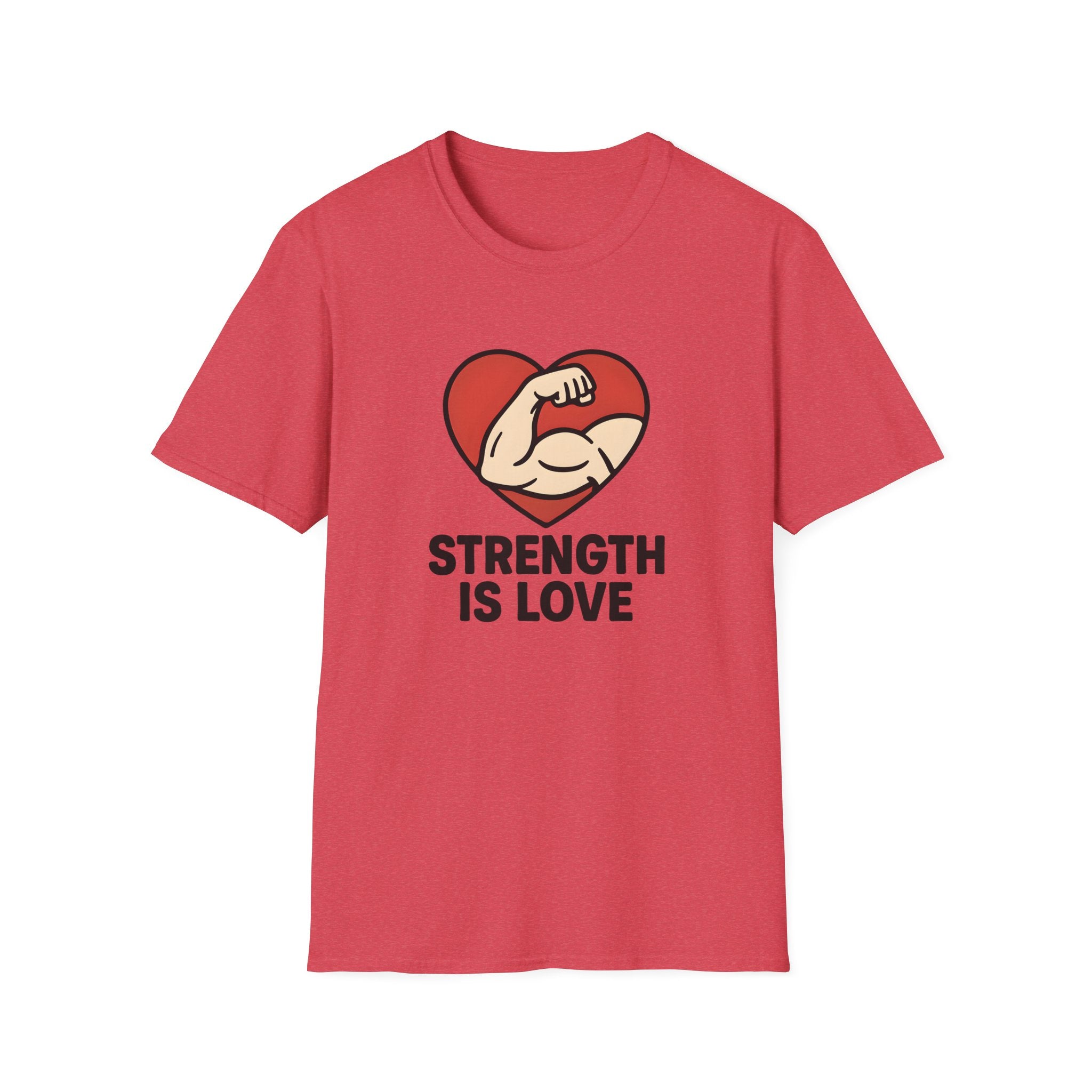 Strength Is Love T-Shirt