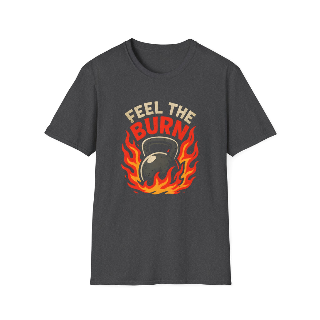 Feel the Burns T-Shirt