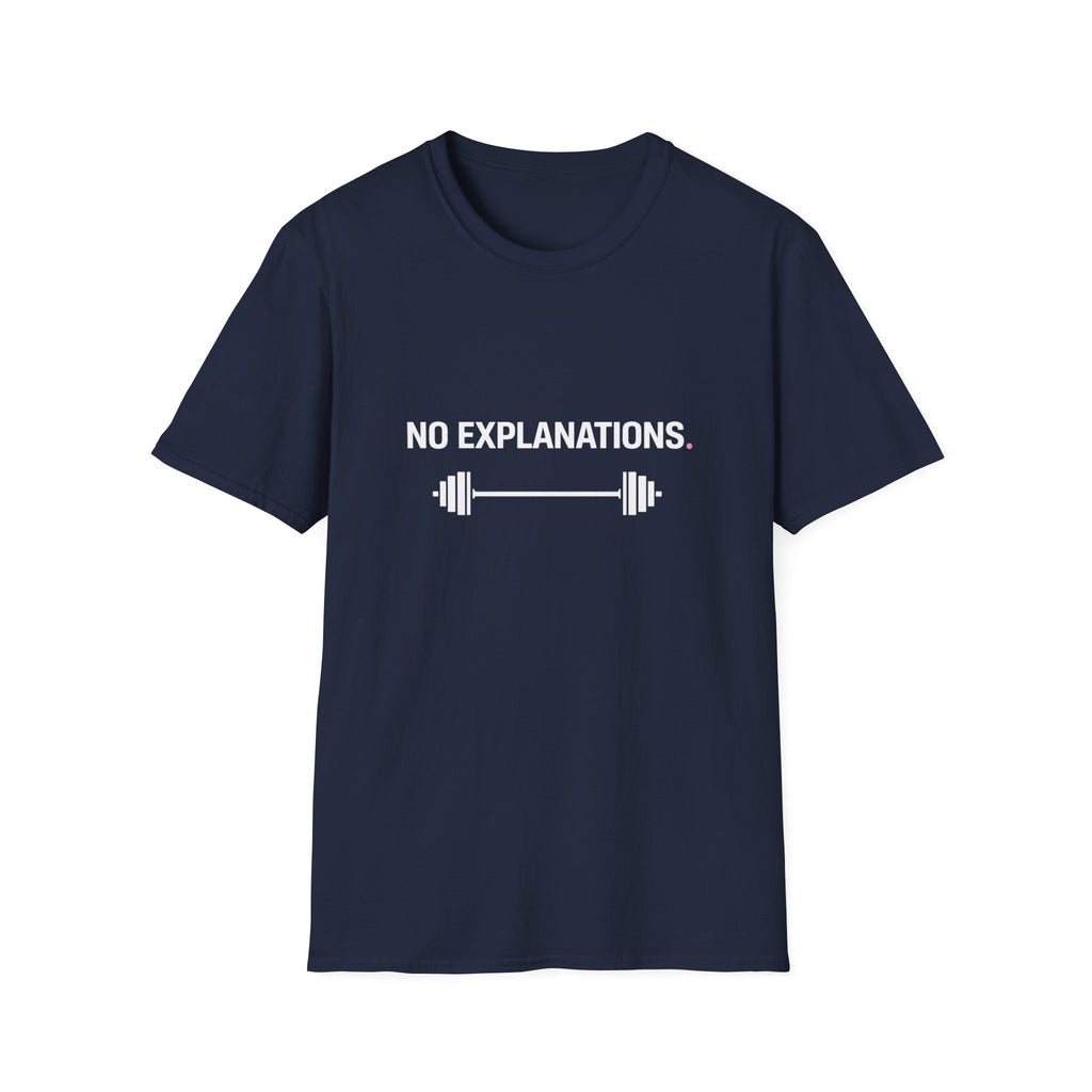 No Explanations T-Shirt