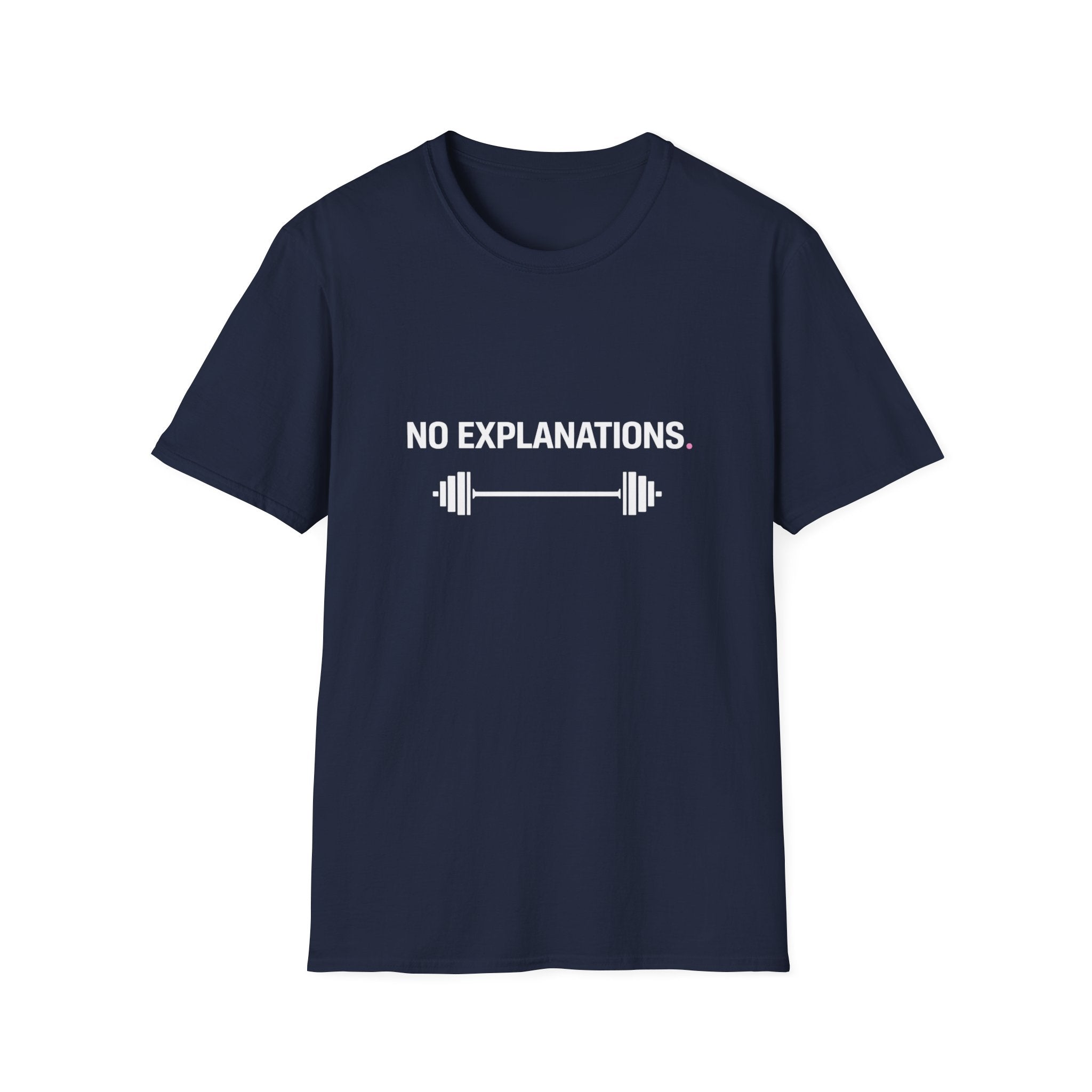 No Explanations T-Shirt