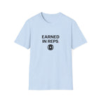 Earned In Reps T-Shirt