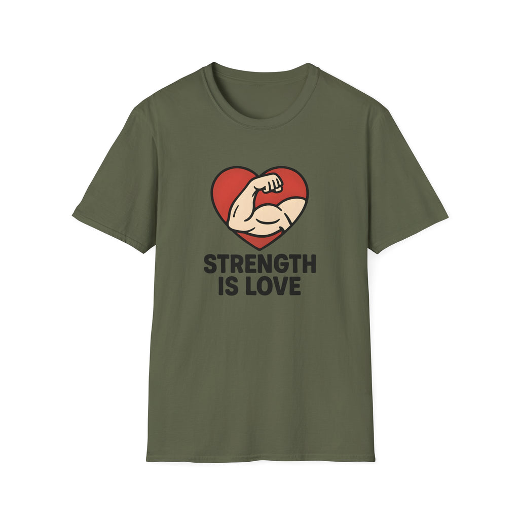 Strength Is Love T-Shirt