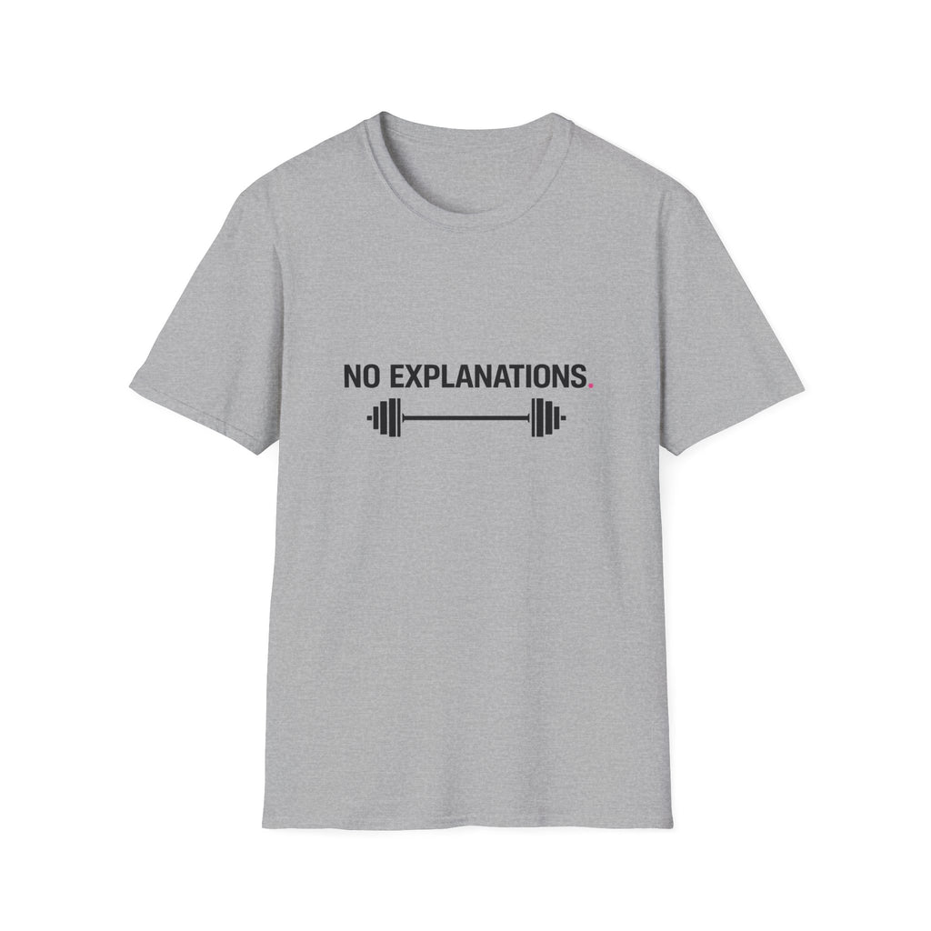 No Explanations T-Shirt