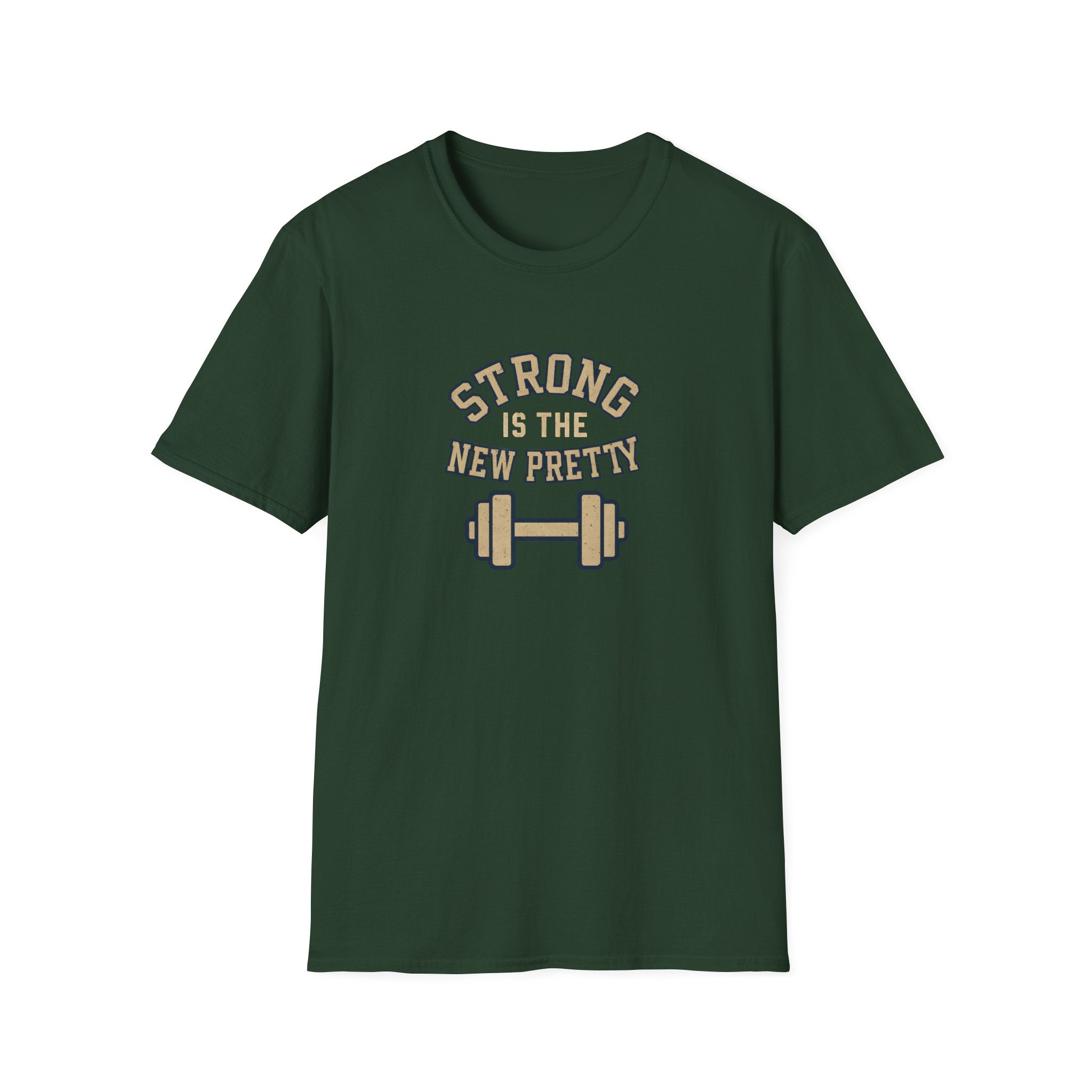 Strong Is New Pretty T-Shirt