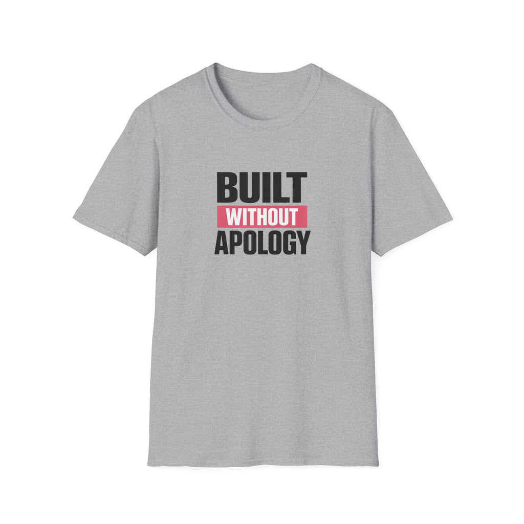 Built Without Apology T-Shirt
