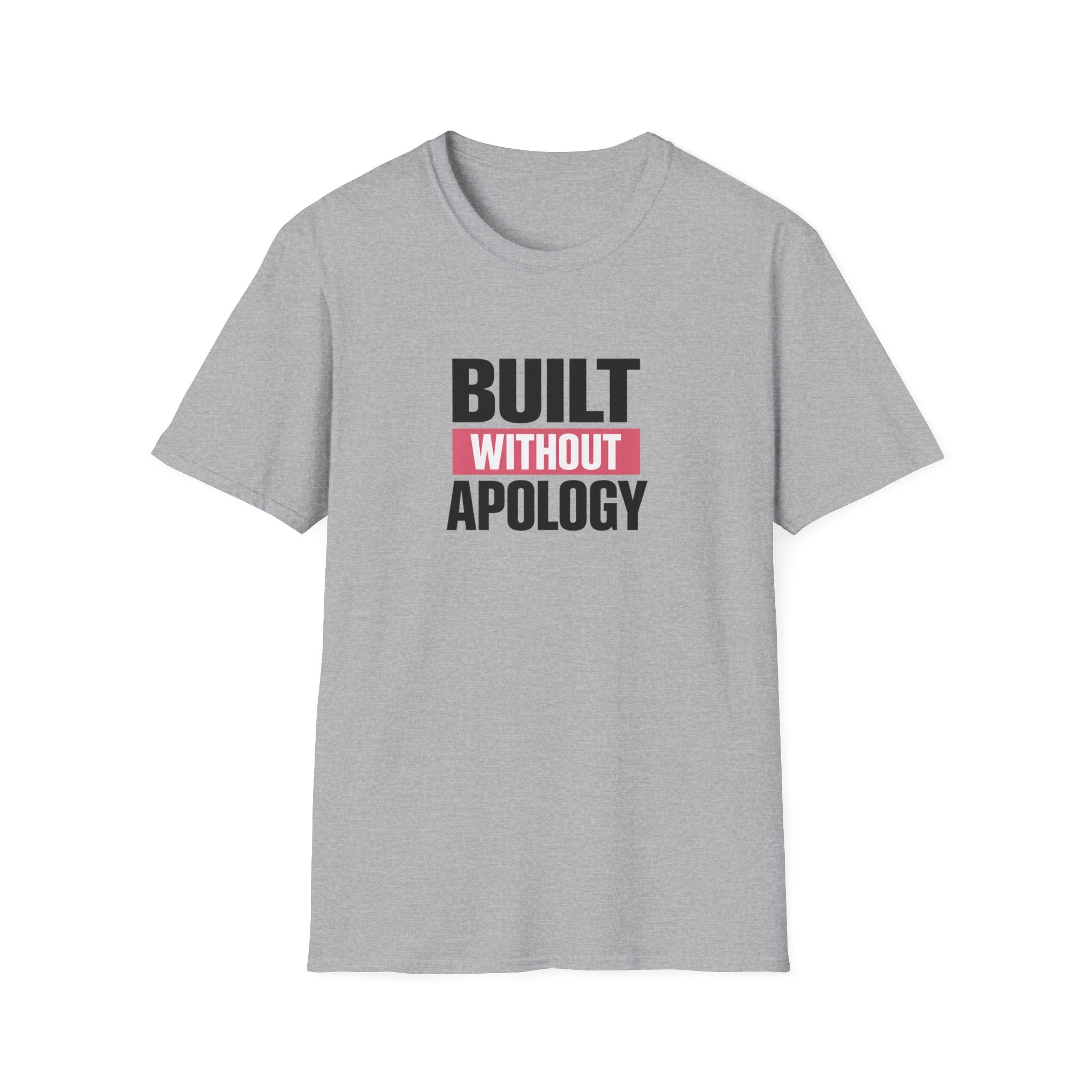 Built Without Apology T-Shirt