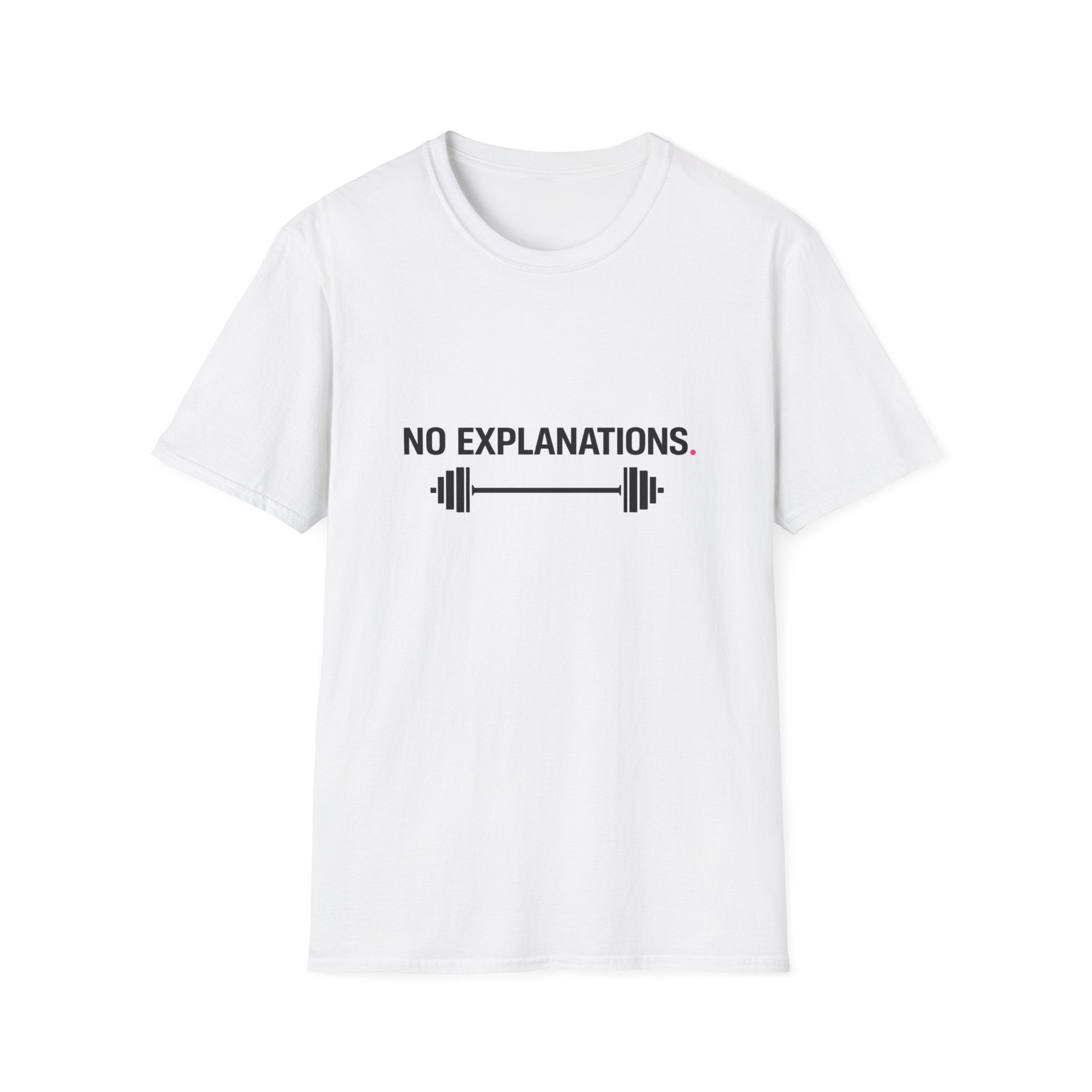 No Explanations T-Shirt