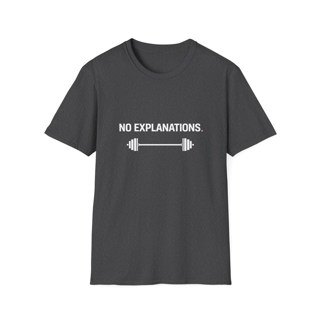 No Explanations T-Shirt