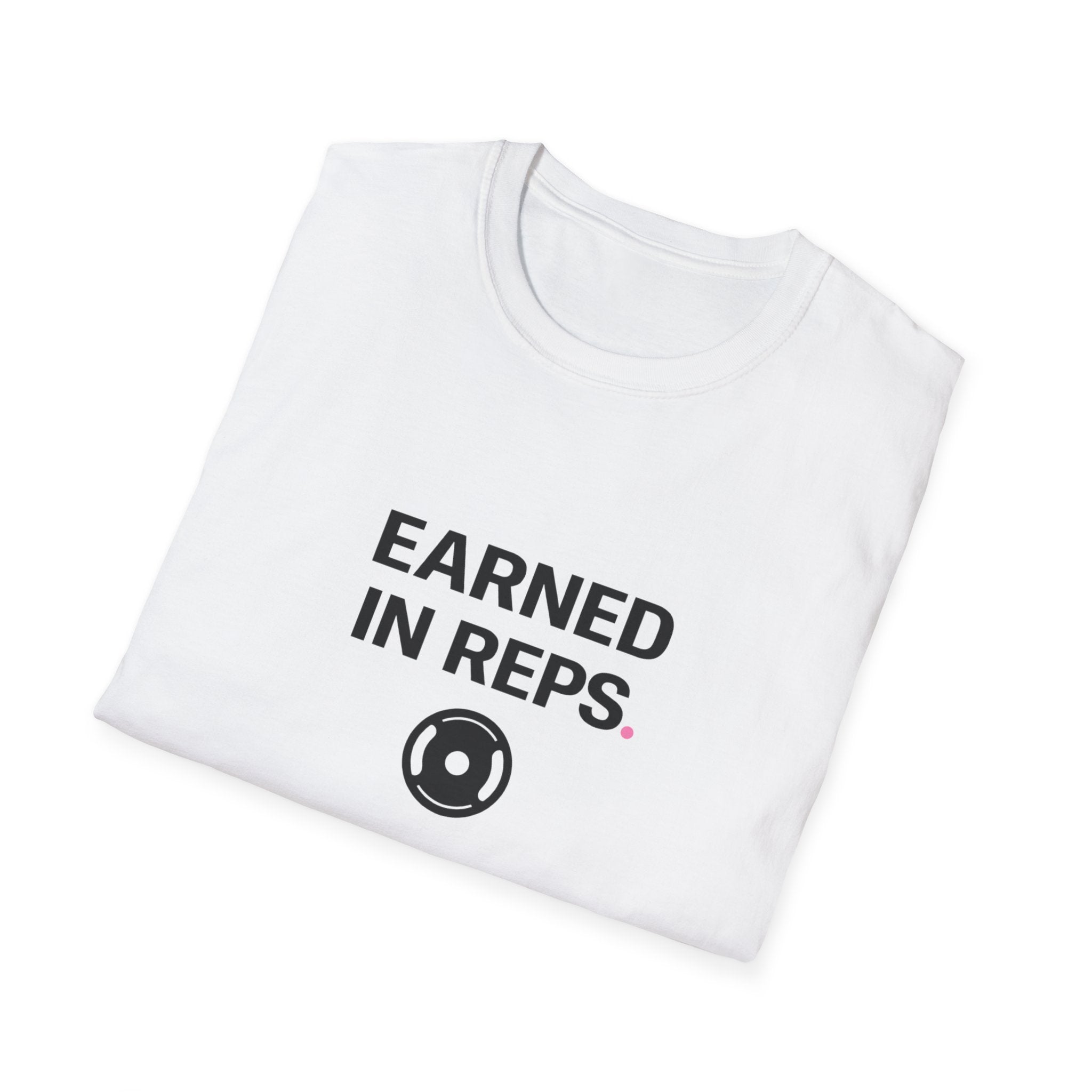 Earned In Reps T-Shirt