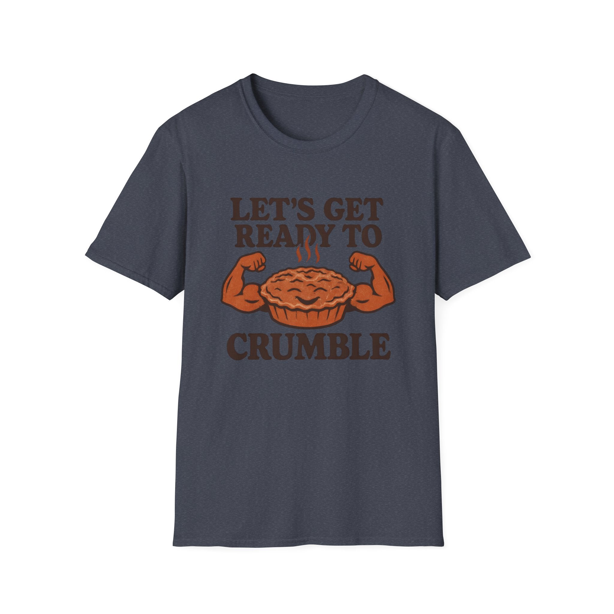 Ready to Crumble T-Shirt