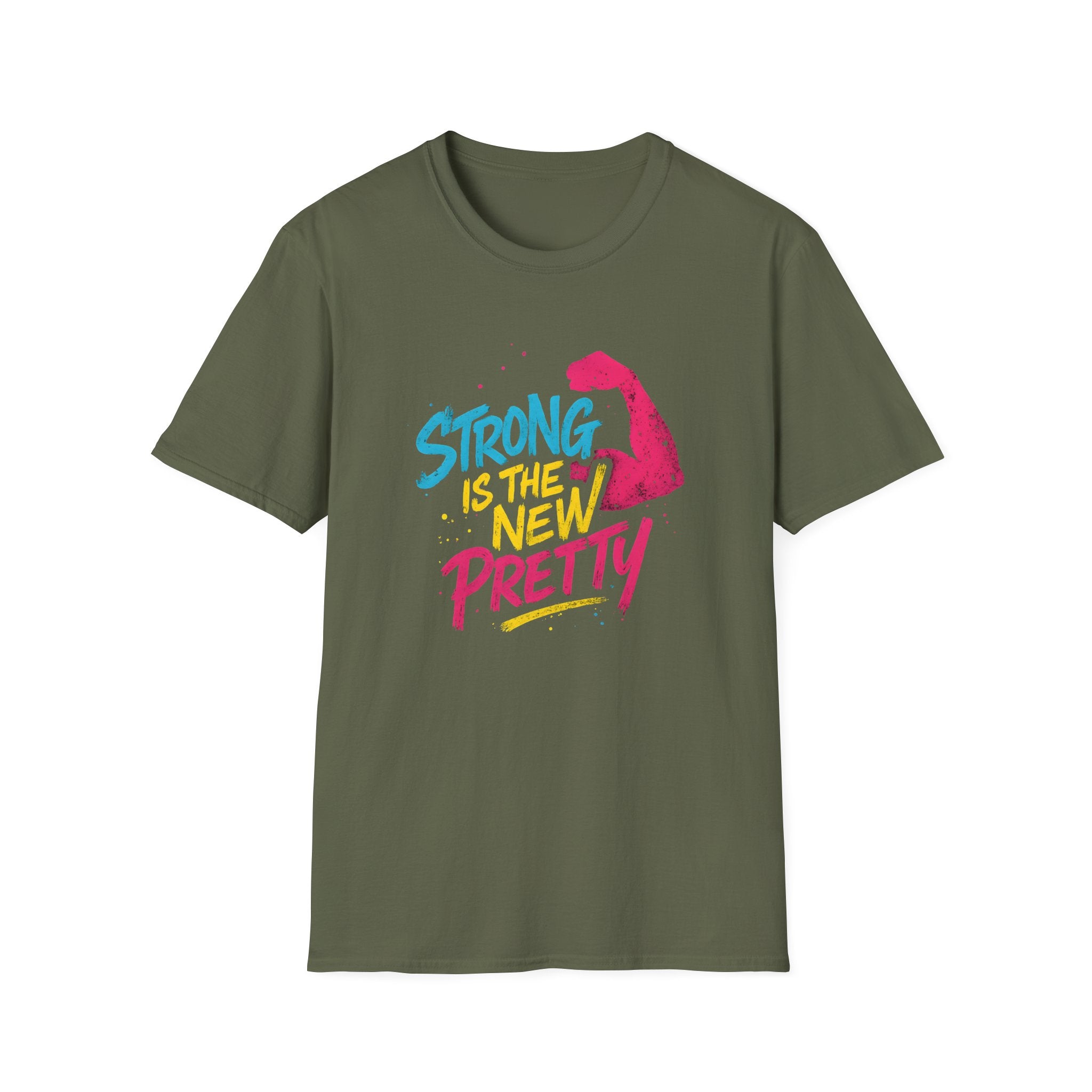 Strong Is The New Pretty T-Shirt