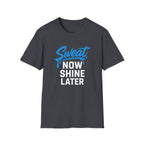 Sweet Now Shine Later T-Shirt