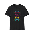 Rad Since the 80s T-Shirt