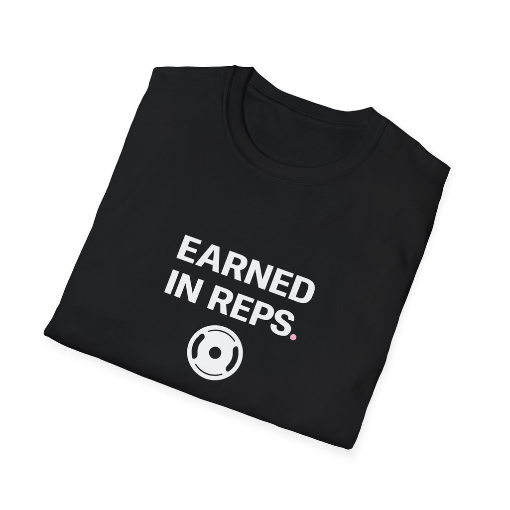 Earned In Reps T-Shirt