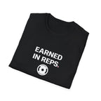 Earned In Reps T-Shirt