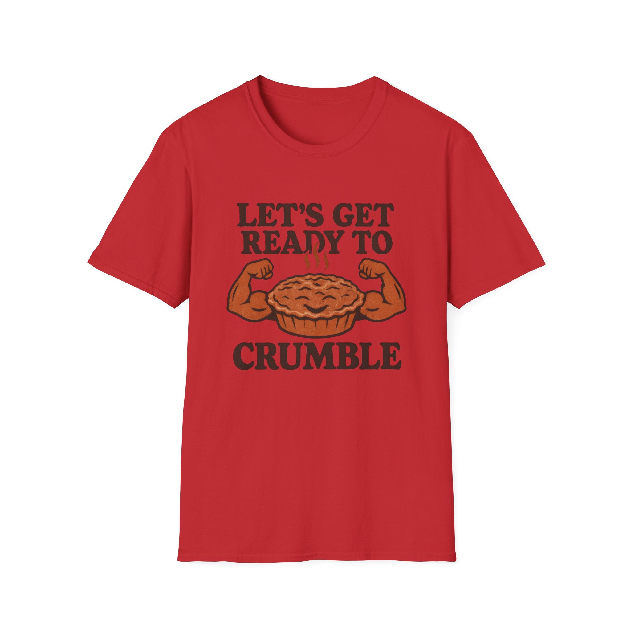 Ready to Crumble T-Shirt