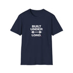Built Under Load T-Shirt