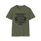 Why I Workout T-Shirt