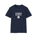 Earned In Reps T-Shirt