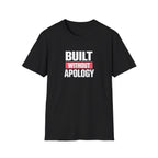 Built Without Apology T-Shirt