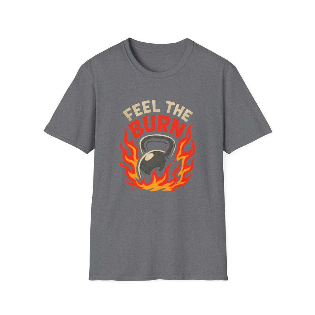 Feel the Burns T-Shirt