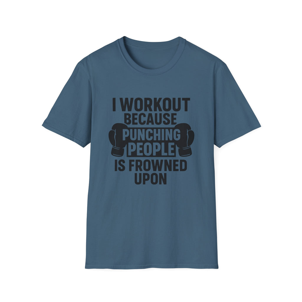 Why I Workout T-Shirt