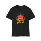 Rise and Grind T-Shirt